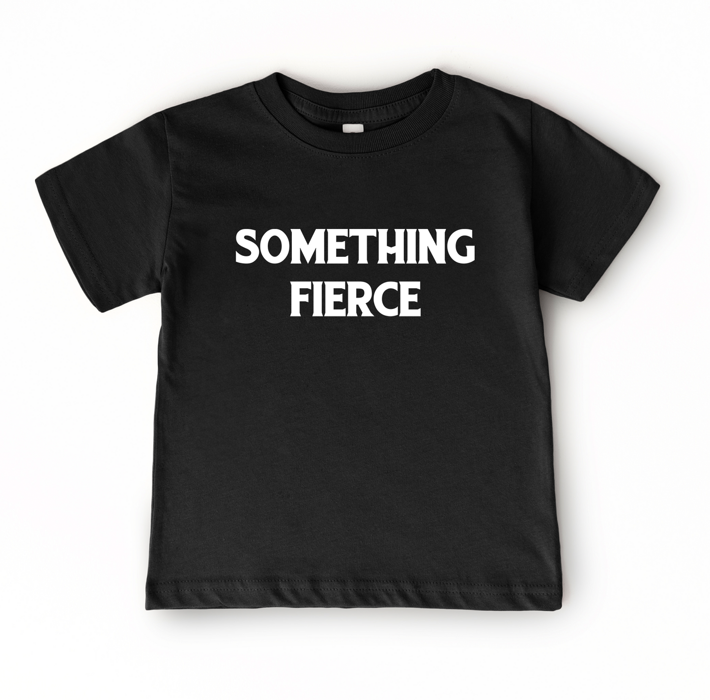 Something Fierce