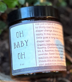 Oh Baby Oh! " What a bum!" Organic Diaper Balm -/Chafing/Cracked Skin- to help soothe any bottom (including adults)