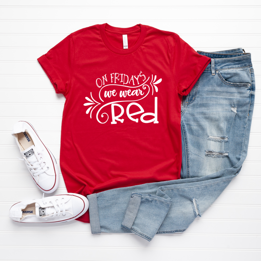 On Fridays We Wear Red Tee